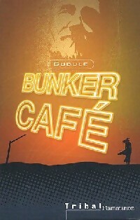  Achetez le livre d'occasion Bunker Café de Gudule sur Livrenpoche.com 