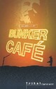  Achetez le livre d'occasion Bunker Café de Gudule sur Livrenpoche.com 