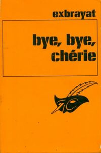 https://www.bibliopoche.com/thumb/Bye_bye_cherie__de_Charles_Exbrayat/200/0055586.jpg