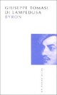  Achetez le livre d'occasion Byron de Giuseppe Tomasi Di Lampedusa sur Livrenpoche.com 