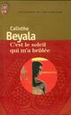  Achetez le livre d'occasion C'est le soleil qui m'a brûlée de Calixthe Beyala sur Livrenpoche.com 