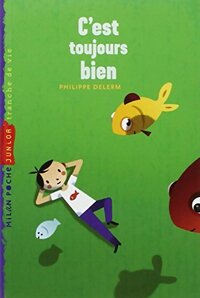  Achetez le livre d'occasion C'est toujours bien de Philippe Delerm sur Livrenpoche.com 