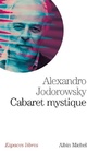  Achetez le livre d'occasion Cabaret mystique de Alexandro Jodorowsky sur Livrenpoche.com 