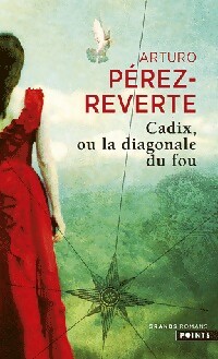  Achetez le livre d'occasion Cadix, ou la diagonale du fou de Arturo Pérez-Reverte sur Livrenpoche.com 