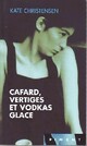  Achetez le livre d'occasion Cafard, vertiges et vodkas glace de Kate Christensen sur Livrenpoche.com 