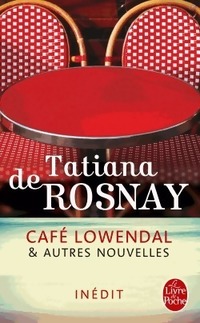  Achetez le livre d'occasion Café Lowendal & autres nouvelles de Tatiana De Rosnay sur Livrenpoche.com 