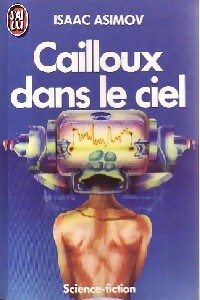  Achetez le livre d'occasion Cailloux dans le ciel de Isaac Asimov sur Livrenpoche.com 