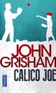  Achetez le livre d'occasion Calico Joe de John Grisham sur Livrenpoche.com 