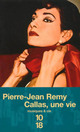  Achetez le livre d'occasion Callas, une vie de Pierre-Jean Rémy sur Livrenpoche.com 