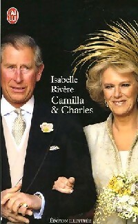  Achetez le livre d'occasion Camilla et Charles de Isabelle Rivière sur Livrenpoche.com 