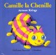  Achetez le livre d'occasion Camille la Chenille de Antoon Krings sur Livrenpoche.com 