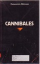  Achetez le livre d'occasion Cannibales de Emmanuel Ménard sur Livrenpoche.com 