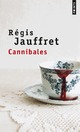  Achetez le livre d'occasion Cannibales de Régis Jauffret sur Livrenpoche.com 
