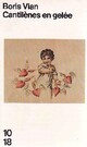  Achetez le livre d'occasion Cantilènes en gelée de Boris Vian sur Livrenpoche.com 