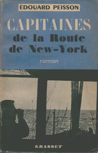  Achetez le livre d'occasion Capitaines de la route de New-York de Edouard Peisson sur Livrenpoche.com 