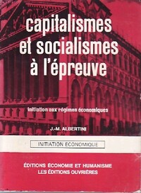  Achetez le livre d'occasion Capitalismes et socialismes à l'épreuve de Jean-Marie Albertini sur Livrenpoche.com 