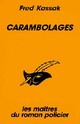  Achetez le livre d'occasion Carambolages de Fred Kassak sur Livrenpoche.com 