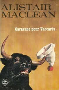  Achetez le livre d'occasion Caravane pour Vaccarès de Alistair MacLean sur Livrenpoche.com 