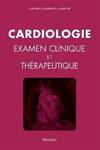  Achetez le livre d'occasion Cardiologie. Examen clinique et thérapeutique sur Livrenpoche.com 