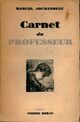  Achetez le livre d'occasion Carnet du professeur de Marcel Jouhandeau sur Livrenpoche.com 