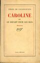  Achetez le livre d'occasion Caroline ou le départ pour les îles de Félix De Chazounes sur Livrenpoche.com 