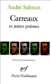  Achetez le livre d'occasion Carreaux et autres poèmes / Créances de André Salmon sur Livrenpoche.com 