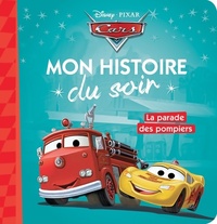  Achetez le livre d'occasion Cars : La parade des pompiers de Disney sur Livrenpoche.com 