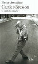  Achetez le livre d'occasion Cartier-Bresson. L'?il du siècle de Pierre Assouline sur Livrenpoche.com 