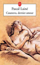  Achetez le livre d'occasion Casanova, dernier amour de Pascal Lainé sur Livrenpoche.com 
