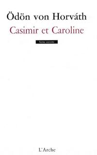  Achetez le livre d'occasion Casimir et Caroline de Ödön Von Horvath sur Livrenpoche.com 