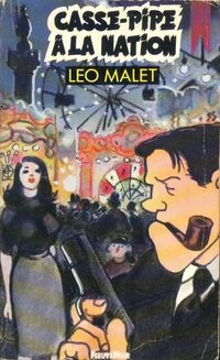  Achetez le livre d'occasion Casse-pipe à la Nation de Léo Malet sur Livrenpoche.com 