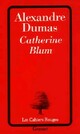  Achetez le livre d'occasion Catherine Blum de Alexandre Dumas sur Livrenpoche.com 