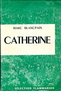  Achetez le livre d'occasion Catherine de Marc Blancpain sur Livrenpoche.com 