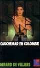  Achetez le livre d'occasion Cauchemar en Colombie de Gérard De Villiers sur Livrenpoche.com 