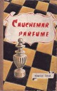  Achetez le livre d'occasion Cauchemar parfumé de Maurice Limat sur Livrenpoche.com 