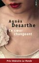  Achetez le livre d'occasion Ce coeur changeant de Agnès Desarthe sur Livrenpoche.com 