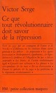  Achetez le livre d'occasion Ce que tout révolutionnaire doit savoir de la répression de Victor Serge sur Livrenpoche.com 
