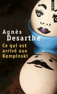  Achetez le livre d'occasion Ce qui est arrivé aux Kempinski de Agnès Desarthe sur Livrenpoche.com 