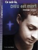  Achetez le livre d'occasion Ce soir-là Dieu est mort de Christian Grenier sur Livrenpoche.com 
