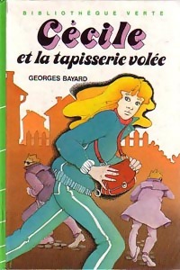  Achetez le livre d'occasion Cécile et la tapisserie volée de Georges Bayard sur Livrenpoche.com 