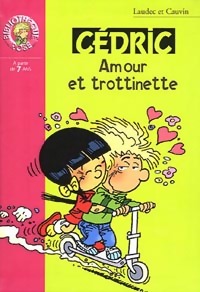  Achetez le livre d'occasion Cédric Tome XIV : Amour et trottinette de Raoul Laudec ; Cauvin sur Livrenpoche.com 