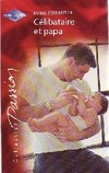  Achetez le livre d'occasion Célibataire et papa sur Livrenpoche.com 