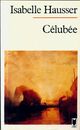  Achetez le livre d'occasion Célubée. Roman des temps légendaires de Isabelle Hausser sur Livrenpoche.com 