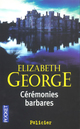 Achetez le livre d'occasion Cérémonies barbares de Elizabeth George sur Livrenpoche.com 