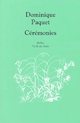  Achetez le livre d'occasion Cérémonies de Dominique Paquet sur Livrenpoche.com 