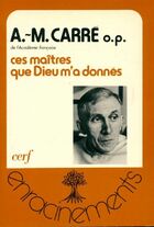  Achetez le livre d'occasion Ces maîtres que Dieu m'a donnés sur Livrenpoche.com 