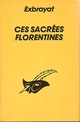  Achetez le livre d'occasion Ces sacrées florentines de Charles Exbrayat sur Livrenpoche.com 