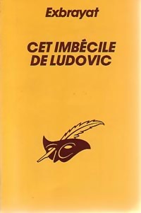 https://www.bibliopoche.com/thumb/Cet_imbecile_de_Ludovic_de_Charles_Exbrayat/200/0251402.jpg