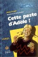  Achetez le livre d'occasion Cette peste d'Adèle ! de Alain Surget sur Livrenpoche.com 