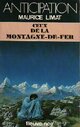  Achetez le livre d'occasion Ceux de la montagne-de-fer de Maurice Limat sur Livrenpoche.com 